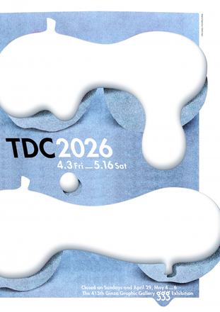 TOKYO TYPE DIRECTORS CLUB EXHIBITION 2026 — courtesy of the venue